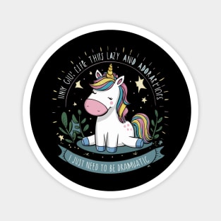 Spark Laughter with the "I Just Need to Be Dramatic" Unicorn Gift Magnet